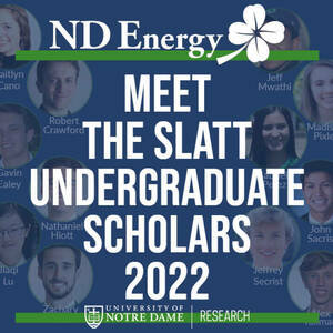 Twenty-four undergraduate students receive Slatt Fellowships to advance energy-related research at Notre Dame
